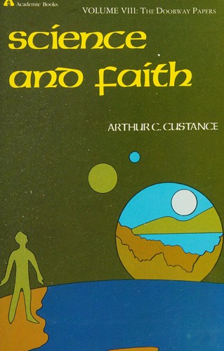 כריכת הספר "Science and Faith" מאת Custance Arthur .C
