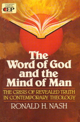 כריכת הספר "The word of God and the mind of man" מאת Nash Ronald . H