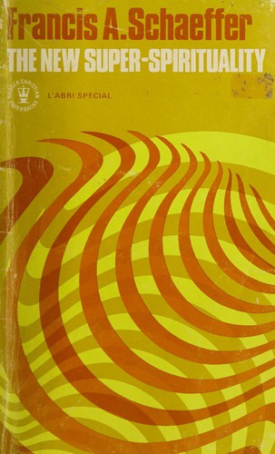 כריכת הספר "New Super Spirituality" מאת Francis A. Schaeffer