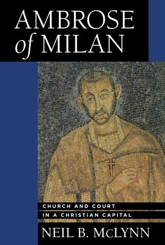 כריכת הספר "Ambrose of Milan" מאת Mclynn Neil B
