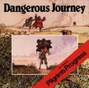 כריכת הספר "Dangerous journey." מאת Oliver Hunkin