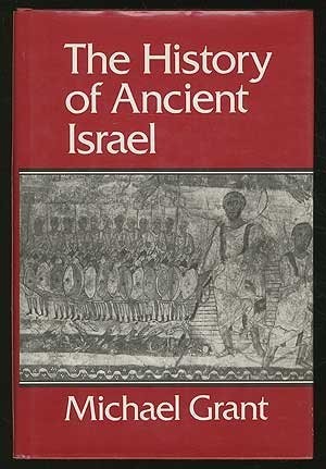 כריכת הספר "The History of Ancient Israel" מאת Grant, Michael