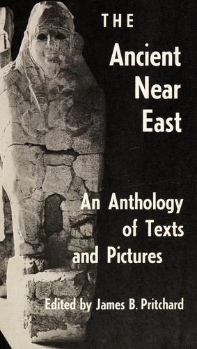 כריכת הספר "The Ancient Near East : an Anthology of Texts and Picturs : Volume 1" מאת Pritchard James B.