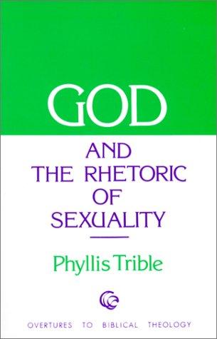 כריכת הספר "God and the rhetoric of sexuality" מאת Trible Phyllis