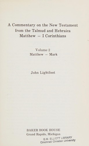 כריכת הספר "A commentary on the New Testament from the Talmud and Hebraica : Vol 1" מאת Lightfoot, John