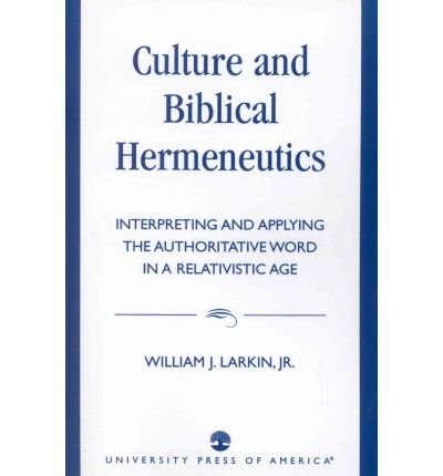 כריכת הספר "Culture and biblical hermeneutics" מאת Larkin William J.