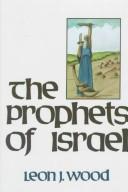 כריכת הספר "The prophets of Israel" מאת Wood Leon James