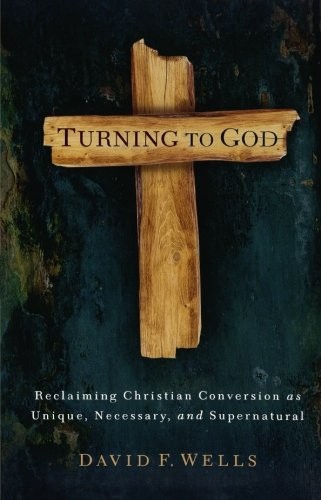 כריכת הספר "Turning to God" מאת Wells F. David