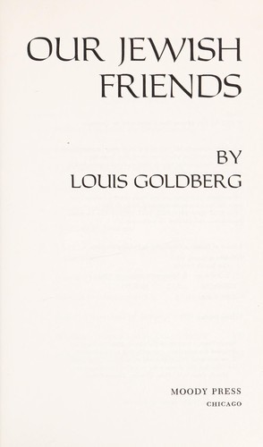 כריכת הספר "Our Jewish friends" מאת Goldberg, Louis