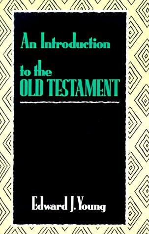 כריכת הספר "An Introduction to the Old Testament" מאת Young, Edward J.