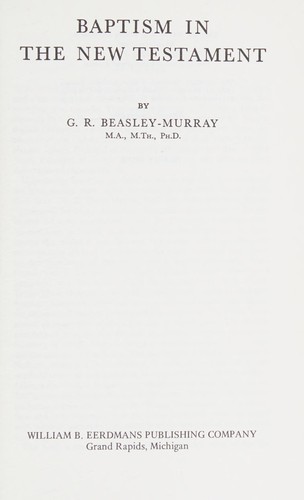 כריכת הספר "Baptism in the New Testament" מאת Beasley-Murray George