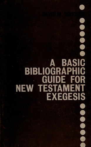 כריכת הספר "A basic bibliographic guide for New Testament exegesis" מאת Scholer David M