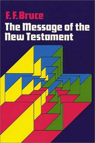 כריכת הספר "Message of the New Testament" מאת Frederick Fyvie Bruce