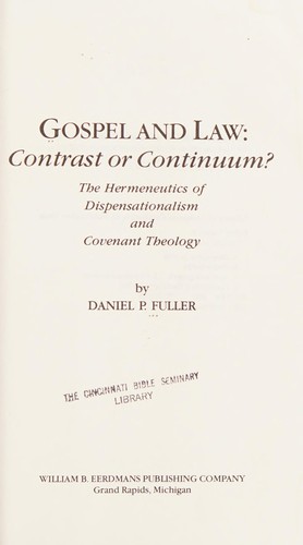 כריכת הספר "Gospel and Law . Contrast or Continuum?  ….." מאת Fuller Daniel P
