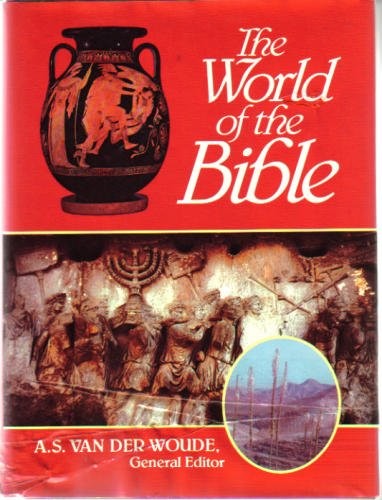 כריכת הספר "The World of the Bible" מאת Van Der Woude A.S