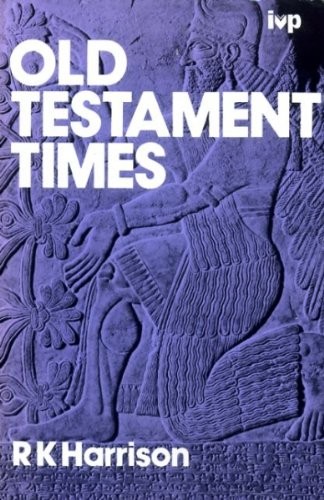 כריכת הספר "Old Testament Times," מאת Roland Kenneth Harrison