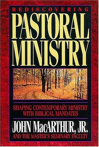 כריכת הספר "Rediscovering Pastoral Ministry" מאת MacArthur John