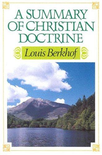 כריכת הספר "A Summary of Christian Doctrine" מאת Berkhof, Louis