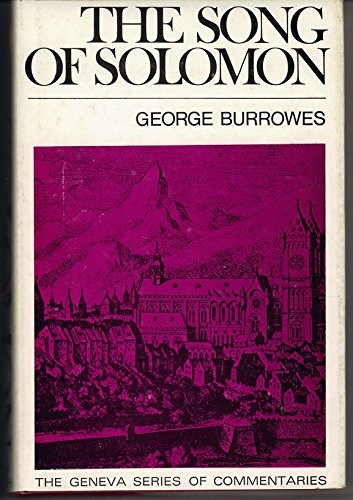 כריכת הספר "Song of Solomon (Genevia Commentaries Series) (Geneva)" מאת Burrowes George