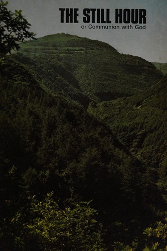 כריכת הספר "The still hour : or Communion with God" מאת Phelps Austin
