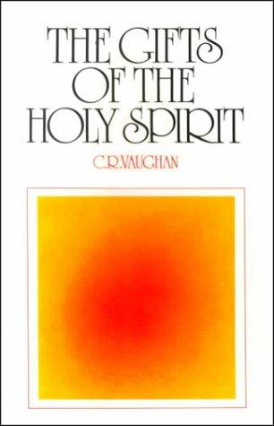 כריכת הספר "The gifts of the Holy Spirit to unbelievers and believers" מאת Vaughan C. R