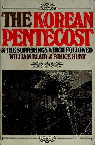 כריכת הספר "The Korean Pentecost and the sufferings which followed" מאת Blair William