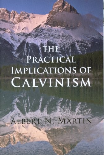 כריכת הספר "Practical Implications of Calvinism" מאת Albert N. Marin