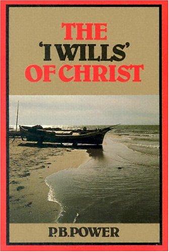 כריכת הספר ""I Wills" of Christ" מאת P. B. Power