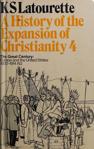 כריכת הספר "A history of the expansion of Christianity : Vol, 4" מאת Latourette, Kenneth Scott