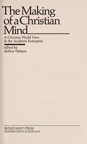 כריכת הספר "The Making of a Christian mind" מאת Holmes Arthur .F