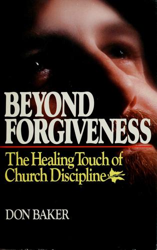 כריכת הספר "Beyond forgiveness" מאת Baker Don
