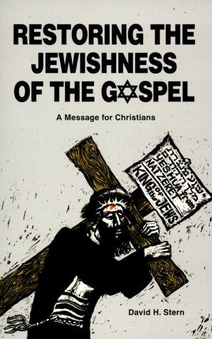 כריכת הספר "Restoring the Jewishness of the Gospel" מאת David H. Stern