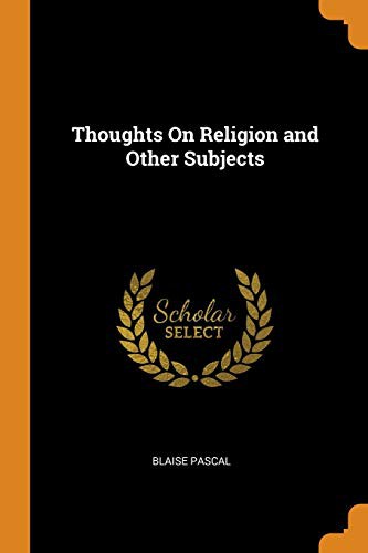 כריכת הספר "Thoughts On Religion and Other Subjects" מאת Blaise Pascal