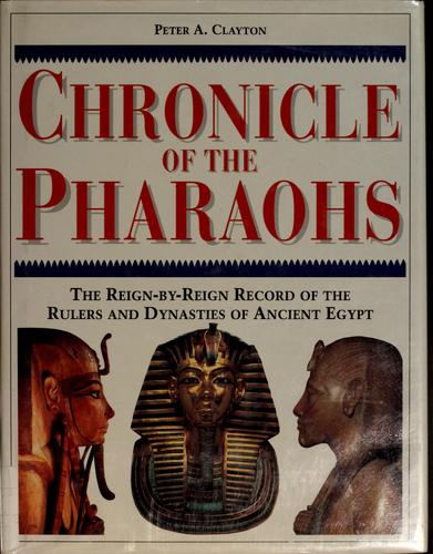 כריכת הספר "Chronicle of the Pharaohs" מאת Clayton Peter A