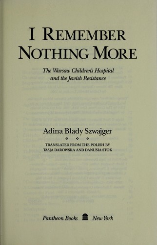 כריכת הספר "I Remember Nothing More" מאת Szwajgier Adina Blady