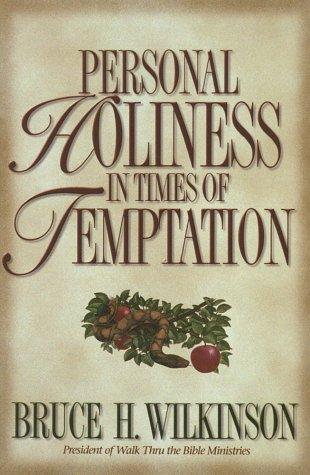 כריכת הספר "Personal Holiness in Times of Temptation" מאת Wilkinson Bruce . H