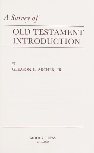 כריכת הספר "A Survey of Old Testament Introduction" מאת Archer Gleason L