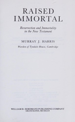 כריכת הספר "Raised Immortal and Resurrection Inmortality…." מאת Harris Murray J