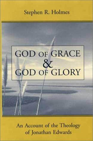 כריכת הספר "God of grace and God of glory" מאת Holmes Stephen R.