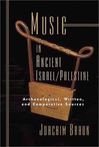 כריכת הספר "Music in ancient Israel/Palestine" מאת Braun, Joachim