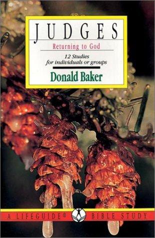 כריכת הספר "Judges Returning to God (Lifeguide Bible Studies)" מאת Donald Baker