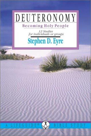 כריכת הספר "Deuteronomy: Becoming Holy People" מאת Stephen D. Eyre