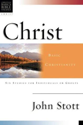 כריכת הספר "Christ: Basic Christianity" מאת Stott John R. W