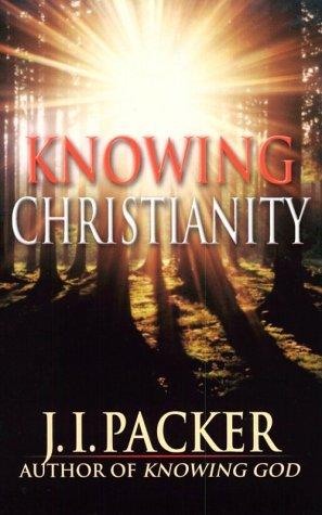 כריכת הספר "Knowing Christianity" מאת Packer J.I