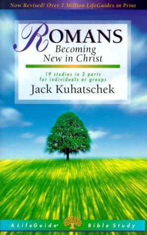כריכת הספר "Romans: Becoming New in Christ" מאת Jack Kuhatschek