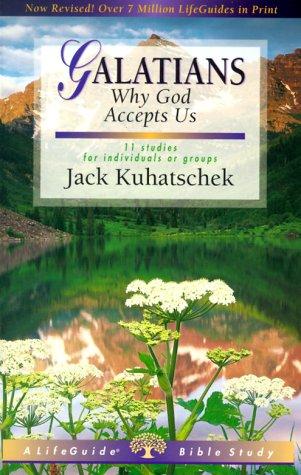 כריכת הספר "Galatians: Why God Accepts Us" מאת Jack Kuhatschek