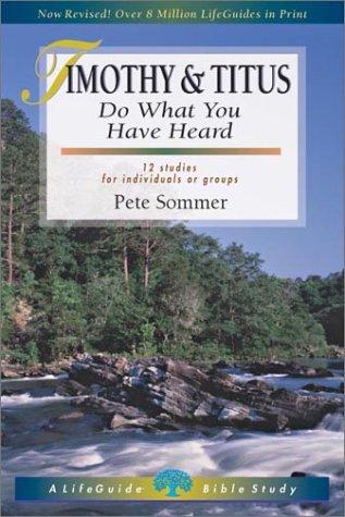 כריכת הספר "1 & 2 Timothy & Titus: Do What You Have Heard" מאת Pete Sommer