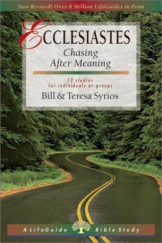 כריכת הספר "Ecclesiastes: Chasing After Meaning" מאת Bill Syrios, Teresa Syrios