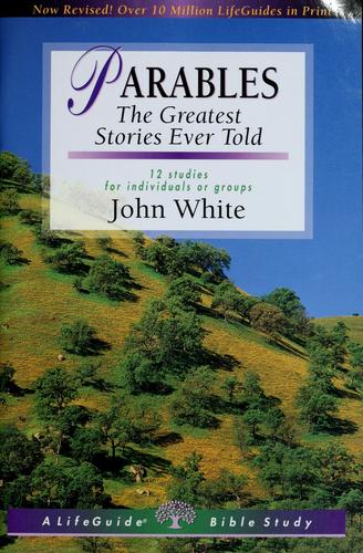 כריכת הספר "Parables: the greatest stories ever told" מאת John White
