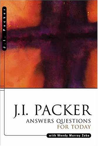 כריכת הספר "J. I. Packer Answers Questions for Today" מאת J. I. Packer, Wendy Murray Zoba